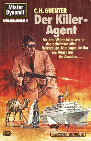 [Mister Dynamit 491] • Der Killer Agent